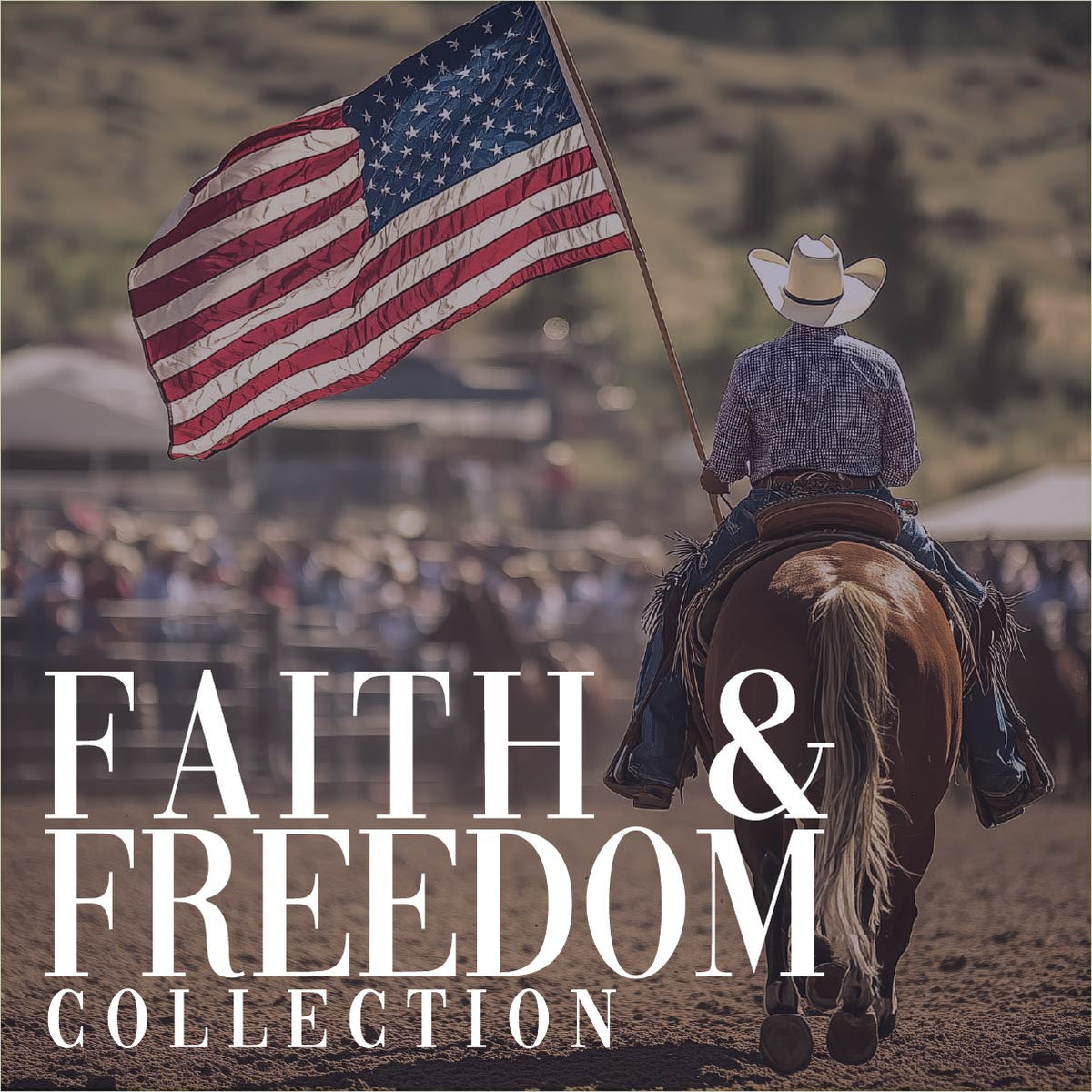 Faith & Freedom Collection